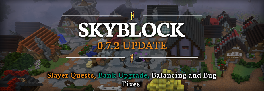 SkyBlock Patch 0.7.2 | Hypixel Forums